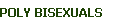 POLY BISEXUALS